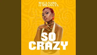 so crazy feat mwana fa 
