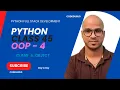 Day 45 OOPS 4 in Python Object Oriented Programming Classes Objects Python Full Course