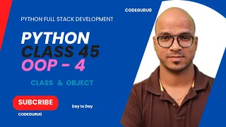 Day 45 OOPS 4 in Python Object Oriented Programming Classes Objects Python Full Course