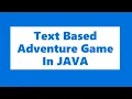 Text Based Adventure Game in JAVA