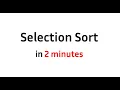 Selection Sort EXPLAINED in 2 Minutes
