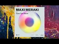 Maxi Meraki - Dare Your Move (Extended Mix) | #deephouse #housemusic #deeptech #organichouse
