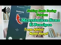 Download Lagu Cara Mengubah Nada Dering Telepon Menjadi Menyebut Nama Pengirim