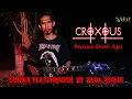 Download Lagu Croxous - Panas Besi Api (Guitar Playthrough By Bada Riyadi)