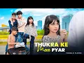 Download Lagu Thukra Ka Mera Pyar | Chai Wala Ki Story| Waqt Sabka Badalta Hai | Mera Inteqam Dekhegi | MeerutStar