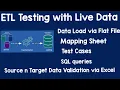 End-to-End ETL Testing Process with Live Data Flat File Mapping Sheet Test Case Excel Valida