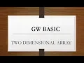 Two dimensional array in gw basic How to use two dimensional array in basic 10th computer basics