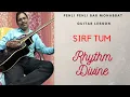 Download Lagu Pehli Pehli Baar Mohabbat Guitar Lesson || Sirf Tum || Easy Guitar Lesson In Hindi ||Guitar Solo ||