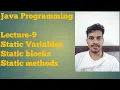 Java - 9 Static variables Static blocks Static methods