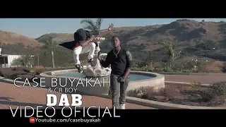 case buyakah u0026 crboy dab oficial video