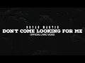Bryan Martin - Don t Come Lookin For Me feat Marty Stuart