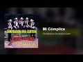 Cardenales De Nuevo León - Mi Cómplice (Audio)