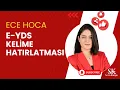 AGUSTOS E-YDS ONCESI KAPSAMLI KELIME CALISMASI PART 2 ECE HOCA