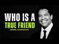 Lagu Who Is a True Friend? | Denzel Washington's Motivational Life Advice