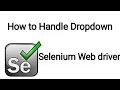 How to Handle Dropdown in Selenium-Part 1 Selenium WebDriver Tutorial in SELENIUM WEBDRIVER