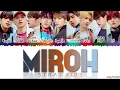 Download Lagu STRAY KIDS (스트레이 키즈) - 'MIROH' Lyrics [Color Coded_Han_Rom_Eng]
