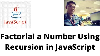 Factorial a Number Using Recursion in JavaScript