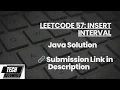 LeetCode 57 Insert Interval - Java Solution with Merge Logic Submission Link