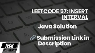 LeetCode 57 Insert Interval - Java Solution with Merge Logic Submission Link