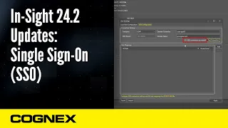 In-Sight 24 4 Updates Single Sign-On SSO Cognex Support