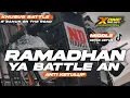 Download Lagu DJ RAMADHAN YA BATTLE AN 😂🔥• FULL BASS ANTI KETULUP ‼️VIRAL