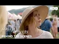 BTS Wind Gap A Fictional History Sharp Objects HBO