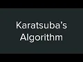 Karatsuba s Algorithm