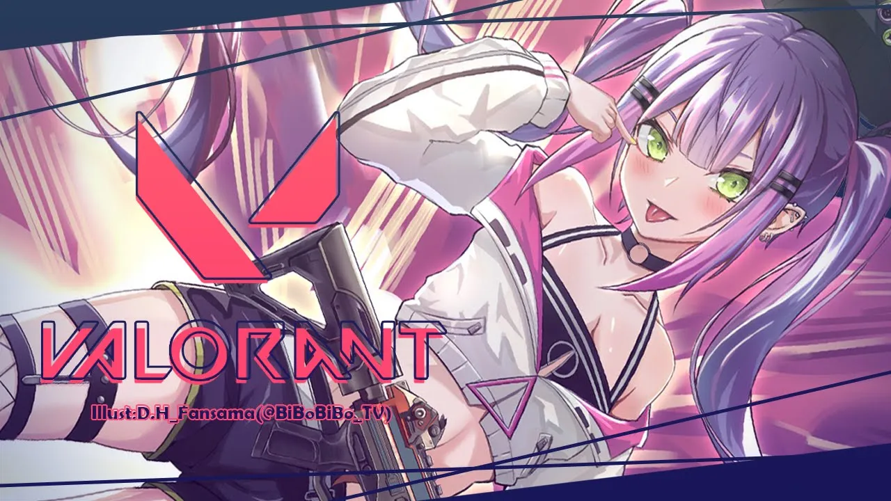 【VALORANT】ら～～～～～～～～～～～～～～～【常闇トワ/ホロライブ】
