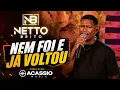 ​NETTO BRITO - NEM FOI E JÁ VOLTOU (Para tomar uma ouvindo! 🍺 Ao Vivo)