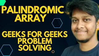 Palindromic Array - Geeks for Geeks problem solution codefamily
