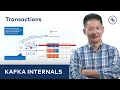 Apache Kafka Transactions Message Delivery and Exactly-Once Semantics