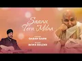 Lagu Saanu Tera Milna | Gagan Sahni | Jai Guruji🙏 | Bawa Gulzar | Latest Bhajan 2025