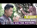 Ini Gadis, Penakluk Hati Kiki The Potters
