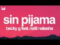 Download Lagu Becky G - Sin Pijama (Letra/Lyrics) feat. Natti Natasha