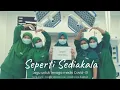 Download Lagu SEPERTI SEDIAKALA | LAGU UNTUK PARA TENAGA MEDIS COVID-19 | OFFICIAL MUSIC VIDEO