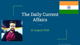the quick current affairs 15 august 2020 6am mon saturday bank ssc railways learn withme