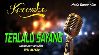 karaoke terlalu sayang siti aliyah