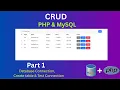 CRUD PHP Series Part 1 Database Connection Create Table Test Connection MysSQL PHP