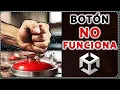 Por que NO FUNCIONAN LOS BOTONES en Unity y COMO SOLUCIONARLO