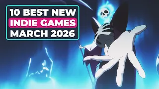 10 Best NEW Indie Games of March 2026