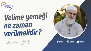 Velime yemeği ne zaman verilmelidir?