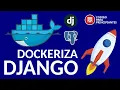 Dockerize your Django PostgreSQL project from scratch Docker Compose step by step