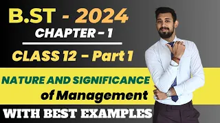 Nature and Significance of Management | Class 12 | Chapter 1 | Business Studies