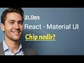 React - Material UI mui Chip nedir Dikkat edilmesi gerekenler