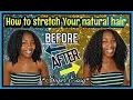 How To Stretch Natural Hair WITHOUT USING HEAT