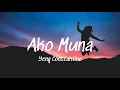 Lagu Ako Muna - Yeng Constantino (Lyrics)