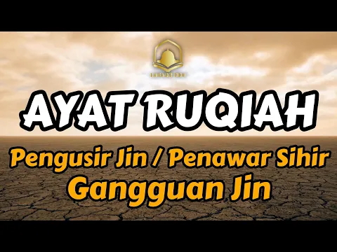 Download MP3 Ayat Ruqyah Pengusir Jin, Penawar Sihir, Gangguan Jin, Pagar Rumah and Pagar Diri | By Ayub Mus'ab
