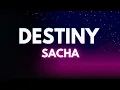 Download Lagu Destiny - Sacha