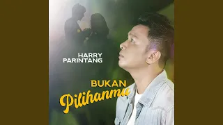 bukan pilihanmu