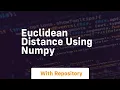 euclidean distance using numpy